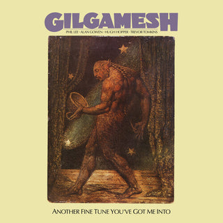 Gilgamesh- Another Fine Tune You've Got Me Into