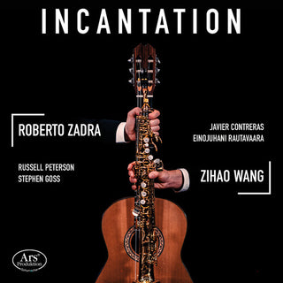 Duo Wang-Zadra- Incantation - Works for Guitar & Saxophone