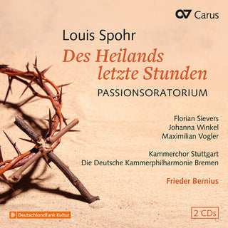 Florian Sievers- Des Heilands letzte Stunden, WoO 62 (CD)