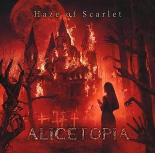 Alicetopia- Haze Of Scarlet