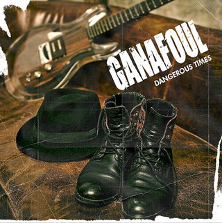 Ganafoul- Dangerous Times