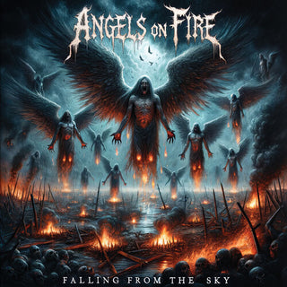 Angels on Fire- Falling From the Sky