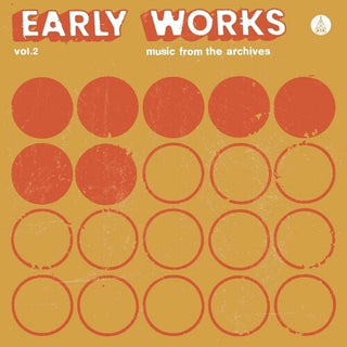 Various Artists- Early Works, Vol. 2: Music From The Archives