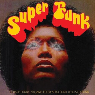 Various Artists- Super Funk: 12 Rare Funky 70s Jams From Afro Funk to Disco Funk (Vinyl)