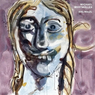 Michael Wertmuller- Shlimazl (Vinyl)