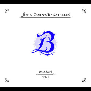 John Zorn- The Bagatelles Vol.4- Ikue Mori