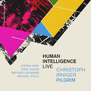 Christoph Irniger Pilgrim- Human Intelligence - Live