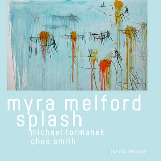 Myra Melford- Myra Melford Splash