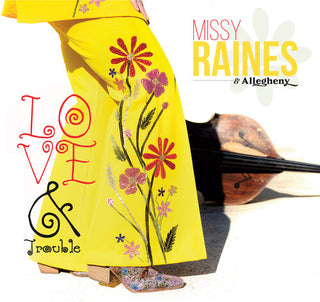 Missy Raines- Love and Trouble