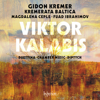 Gidon Kremer- Kalabis: Duettina, Chamber Music & Diptych
