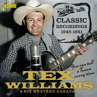 You Can Tell A Texan Every Time: Classic Recordings 1946-1951