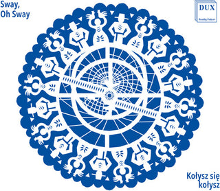 Theatre of Voices- Kolysz sie kolysz (Sway, Oh Sway)