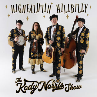 Kody Norris Show- Highfalutin Hillbilly