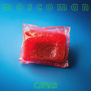 Moscoman- Caviar
