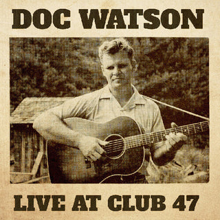 Doc Watson- Live At Club 47