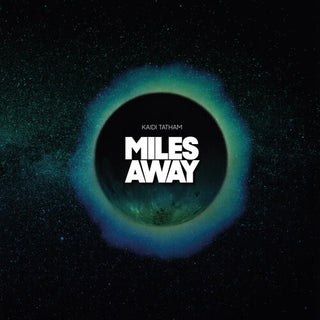 Kaidi Tatham- Miles Away (Vinyl)