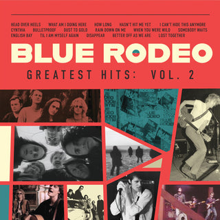Blue Rodeo- Greatest Hits Vol. 2