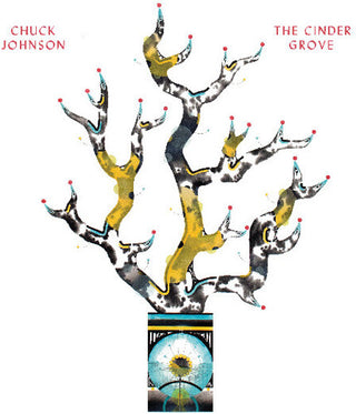 Chuck Johnson- The Cinder Grove (Vinyl)