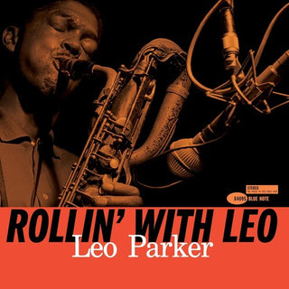 Leo Parker- Rollin' With Leo (Blue Note Tone Poet Edition)