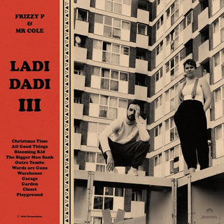 Frizzy P & Mr. Cole- Ladi Dadi III