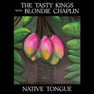 the album cover for Tasty Kings / Blondie Chaplin - Native Tongue