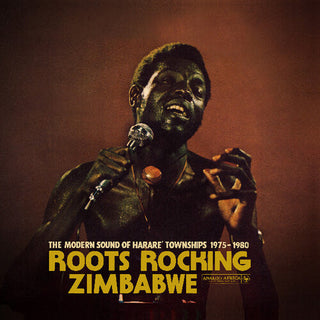 Various Artists- Roots Rocking Zimbabwe - The Modern Sound Of Harare 1975-80 (Various)