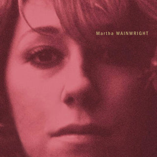 Martha Wainwright- Martha Wainwright (Milky Clear Vinyl)