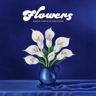 Durand Jones & The Indications- Flowers (Blue Iceberg Splash Vinyl)