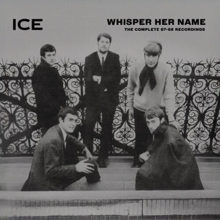 Ice- Whisper Her Name: The Complete 1967-68 Recordings