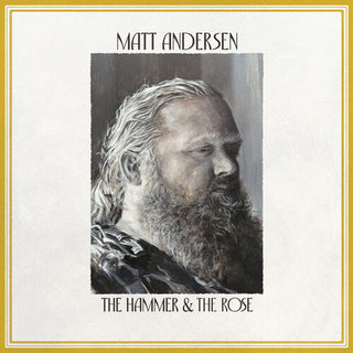 Matt Andersen- The Hammer & The Rose