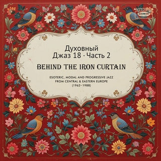 Various Artists- Spiritual Jazz 18: Behind The Iron Curtain - Sounds Beyond Barriers Pt 2 (Vinyl)