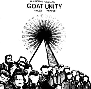 the album cover for Guilherme Granado  Goat Unity - Ghost Parades