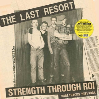 the album cover for Last Resort - Strength Through Roi - Rare Tracks 1981-1984
