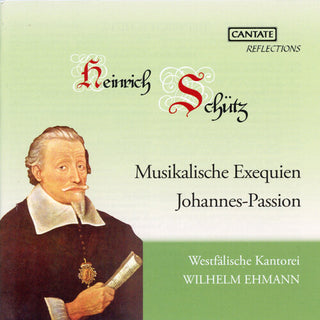 Westfalische Kantorei- Schutz: Musical Obsequies & St John Passion