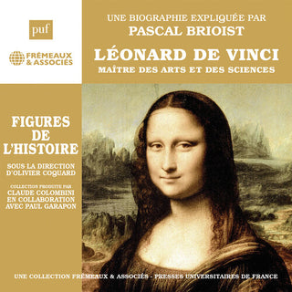 Pascal Brioist- Leonard de Vinci maitre des Arts et des Sciences
