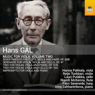 Hanna Pakkala- Hans Gal: Music for Viola, Vol. 2