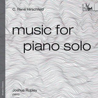 Joshua Rupley- Music for Piano Solo (Op. 139)