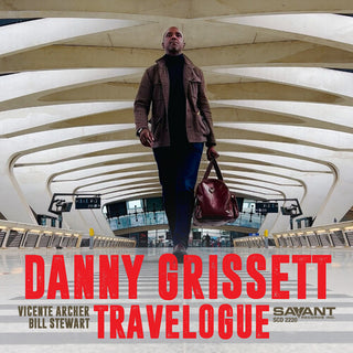 Danny Grissett- Travelogue