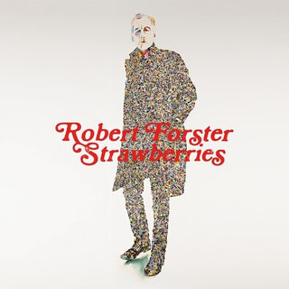 Robert Forster- Strawberries