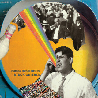 Smug Brothers- Stuck On Beta