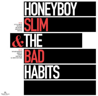 the album cover for Honeyboy Slim & The Bad Habits - Honeyboy Slim & The Bad Habits