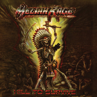 the album cover for Meliah Rage - Kill To Survive (Hol)