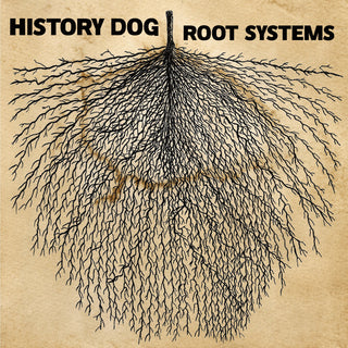 the album cover for History Dog - Root Systems