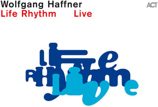 Wolfgang Haffner- Life Rhythm Live
