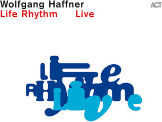 Wolfgang Haffner- Life Rhythm Live