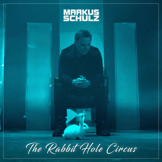 Markus Schulz- The Rabbit Hole Circus