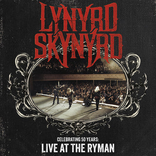 Lynyrd Skynyrd- Celebrating 50 Years - Live At The Ryman