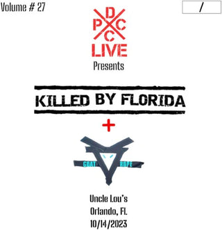 DCxPC Live Volume 27: Killed By Florida & Goat Rope