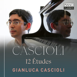 Gianluca Cascioli- Cascioli: 12 Etudes