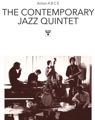 the album cover for Contemporary Jazz Quintet - Action A B C E